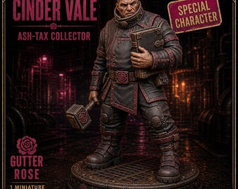 Cinder Vale Ash-Tax Collector 32mm Resin Miniature – Gutter Rose Legends of Crime – HGM Exclusive