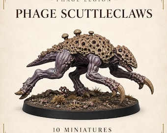 Phage ScuttleClaws - Phage Legion - Legion Wars - Exclusive Highland Gaming Minis - Tabletop Wargaming Multi-Verse Grimdark OPR Sci-Fi