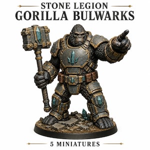 May include: A Stone Legion Gorilla Bulwarks miniature figure featuring a gorilla in dark grey metallic armour with teal crystal accents, holding a large hammer. The text reads Stone Legion Gorilla Bulwarks and 5 Miniatures.