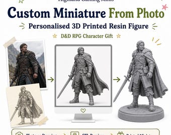 Custom Miniature From Photo | Personalised 3D Printed Resin Figure | D&D RPG Character Gift