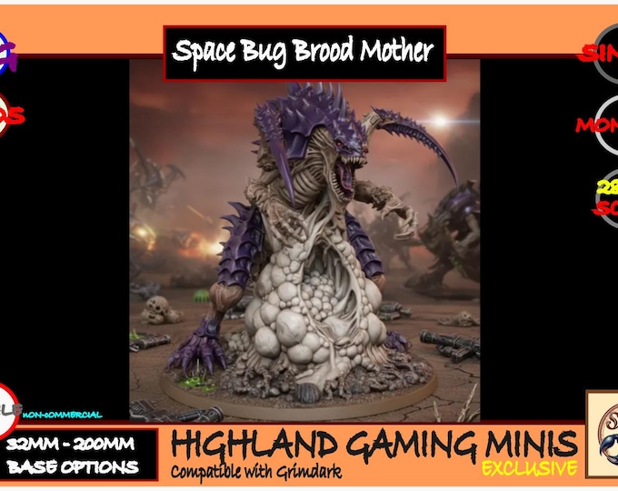 Space Bug - Brood Queen - Exclusive Highland Gaming Minis - Tabletop Wargaming for Grimdark