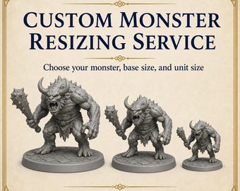 HGM Monster Resizing Service Custom Fantasy Resin Miniatures RPG Tabletop Encounter Minis