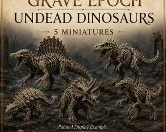 Grave Epoch Undead Dinosaur Miniature | 1 of 5 Designs | 70 or 120mm | HGM Exclusive