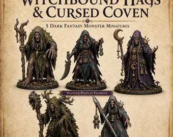 Witchbound Hags Cursed Coven – Fantasy Monsters - Monsters and Fantasy Highland Gaming Minis Exclusive - Sci-Fi Resin Monster