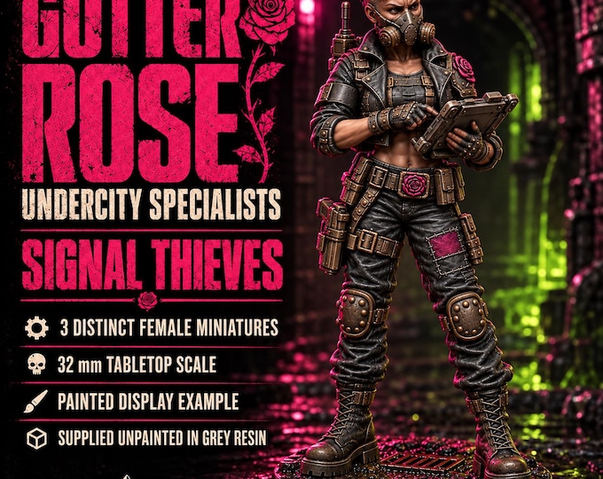 Gutter Rose Signal Thieves | Choose Pose 1, 2, 3 or All 3 | Female Sci-Fi Hacker Resin Miniatures | HGM Exclusive