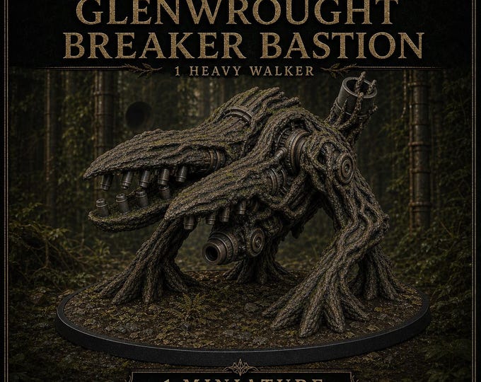 Crownroot Legion Glenwrought Breaker Bastion | Heavy Breach Walker Miniature