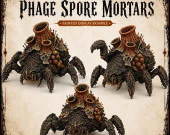 Phage Spore Mortars - Phage Legion - Legion Wars - Exclusive Highland Gaming Minis - Tabletop Wargaming Multi-Verse Grimdark OPR Sci-Fi