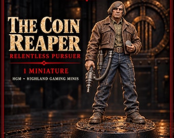 The Coin Reaper | 32mm Relentless Pursuer Resin Miniature | Legends of Crime | HGM Exclusive