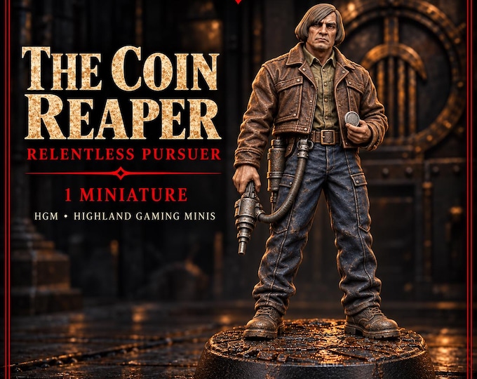 The Coin Reaper | 32mm Relentless Pursuer Resin Miniature | Legends of Crime | HGM Exclusive