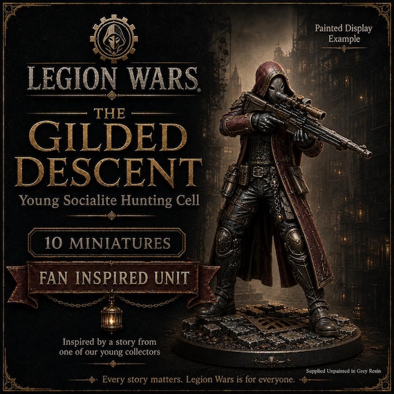 Legion Wars The Gilded Descent | 10 Resin Miniatures | Fan Inspired Unit | Young Socialite Hunting Cell | Unpainted Grey Resin