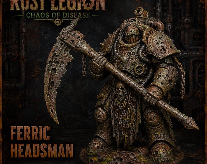 Ferric Headsman | Rust Legion / Chaos of Disease | HGM Exclusive 32mm Resin Character Miniature