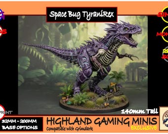 Space Bug - TryaniRex - Exclusive Highland Gaming Minis - Tabletop Wargaming for Grimdark