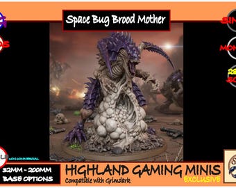 Space Bug - Brood Queen - Exclusive Highland Gaming Minis - Tabletop Wargaming for Grimdark