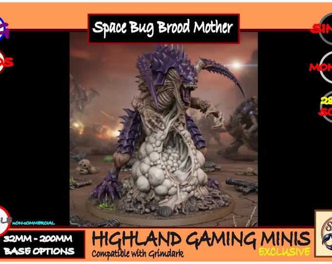 Space Bug - Brood Queen - Exclusive Highland Gaming Minis - Tabletop Wargaming for Grimdark