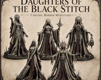 Daughters Of The Black Stitch – Dark Fantasy Monsters - Highland Gaming Minis Exclusive Sci-Fi Resin Monster