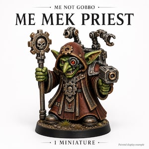 May include: A green-skinned goblin miniature wearing a brown hooded robe with metallic gear accents. The figure holds a staff topped with a skull-in-gear icon and a mechanical pistol. It features a cybernetic eye, a backpack with robotic arms, and stands on a circular base. Text reads: ME NOT GOBBO ME MEK PRIEST 1 MINIATURE.
