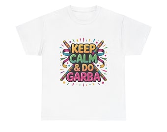 Camiseta Navratri: Mantén la calma y practica Garba - Atuendo de baile festivo