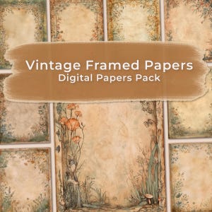 Pode incluir: Uma coleção de papéis digitais em estilo vintage. Os papéis têm uma aparência envelhecida e desgastada com bordas florais e botânicas. O texto "Vintage Framed Papers Digital Papers Pack" é exibido em uma faixa marrom.
