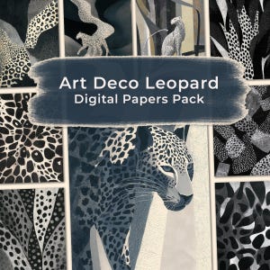 May include: A digital papers pack with an Art Deco Leopard theme is shown. The image is a collage of leopard print patterns in monochrome shades. A central image of a leopard is present, with the text "Art Deco Leopard Digital Papers Pack."