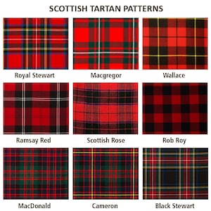 May include: Nine different Scottish tartan patterns are displayed, each with a unique color scheme and name. The patterns include Royal Stewart, Macgregor, Wallace, Ramsay Red, Scottish Rose, Rob Roy, MacDonald, Cameron, and Black Stewart.