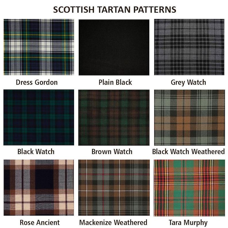 May include: A grid of nine Scottish tartan patterns. The top row features Dress Gordon, Plain Black, and Grey Watch. The middle row shows Black Watch, Brown Watch, and Black Watch Weathered. The bottom row displays Rose Ancient, Mackenize Weathered, and Tara Murphy.