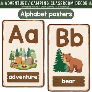 May include: Alphabet posters for classroom decor. The posters feature the letters "Aa" and "Bb". The "Aa" poster shows a campsite scene with tents and a campfire. The "Bb" poster shows a brown bear next to a pine tree. The word "adventure" and "bear" are written on the bottom of each poster.