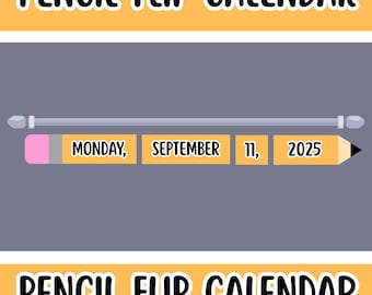 Pencil Flip Classroom Calendar | Reusable Date Display (Digital Download)
