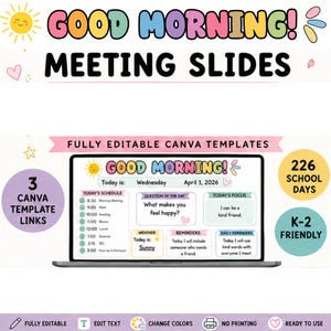 Pode incluir: Um display digital de slides de reunião Good Morning com modelos Canva totalmente editáveis. A tela mostra uma agenda diária, a pergunta do dia, o clima e lembretes para 226 dias letivos, projetado para ser adequado ao nível K-2.
