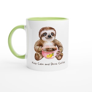 Funny Sloth Mug, Keep Calm & Drink Coffee,  Cute Animal Ceramic Coffee Cup Gift, Gift for Teachers, Sloth Lover Gift