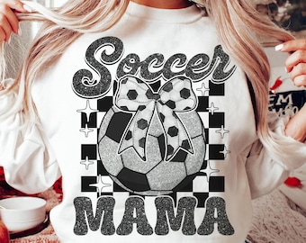 Glitter Soccer Mama Png, Soccer Mom Png, Soccer Season Png, Sports Mom Png, Game Day Png, Soccer Mom Life Png, Soccer Mom Shirt,