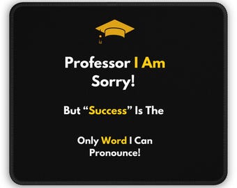 Humorous Student Success Mindset Quotes Gaming Mouse Pad Design