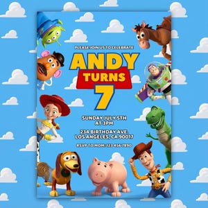 May include: A birthday invitation featuring characters from the movie Toy Story. The invitation reads "Andy Turns 7" with the date, time, and location. The background is blue with white cloud illustrations.