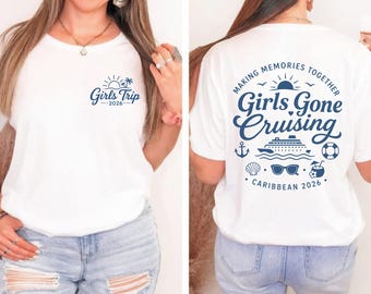 Girls Trip Shirt 2026, Custom Cruise Shirt, Matching Vacation Shirts, Girls Gone Cruising Tee, Bachelorette Trip Shirt