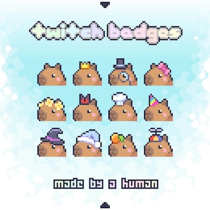 Könnte beinhalten: Ein Set aus zwölf Pixel-Art-Capybara-Symbolen in einem Raster, beschriftet mit twitch badges oben und made by a human unten. Jedes braune Capybara trägt ein anderes Accessoire, darunter eine Krone, einen Zylinder, einen Blumenkranz und eine Kochmütze.