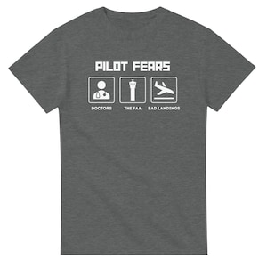 Pilot Fears T-Shirt | Aviation T-Shirt | Funny Pilot Shirt | Aviator Gift