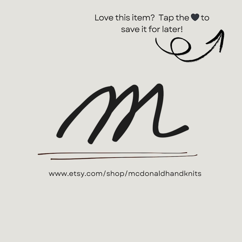 May include: Handwritten signature with the letter "M" in black ink on a white background. The text "www.etsy.com/shop/mcdonaldhandknits" is below the signature.