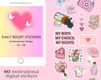 May include: A digital collection of 60 motivational stickers featuring illustrations of butterflies, a pink camera, a stack of books, a cat with a pill bottle, a heart-shaped cake, a flower bouquet, and text including My Body My Choice My Rights.