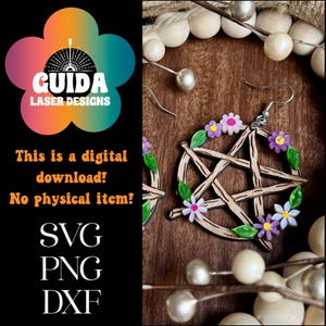 May include: A pair of wooden earrings with a pentacle design and floral accents. The earrings are painted in shades of brown, green, purple, and white. The earrings are for digital download only, and no physical item is included. The text "SVG, PNG, DXF" is also included in the image.