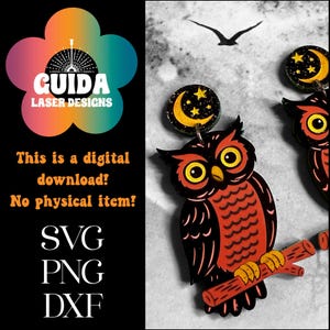 May include: Digital download featuring owl earrings with a moon and stars design. The earrings are black, orange, and yellow. The image also includes the text "GUIDA LASER DESIGNS", "This is a digital download! No physical item!", and file type information.