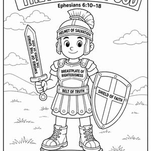 Puede incluir: Una página para colorear en blanco y negro titulada The Armor of God Ephesians 6:10-18. Muestra a un personaje con armadura de estilo romano con las etiquetas Helmet of Salvation, Breastplate of Righteousness, Belt of Truth, Shield of Faith.