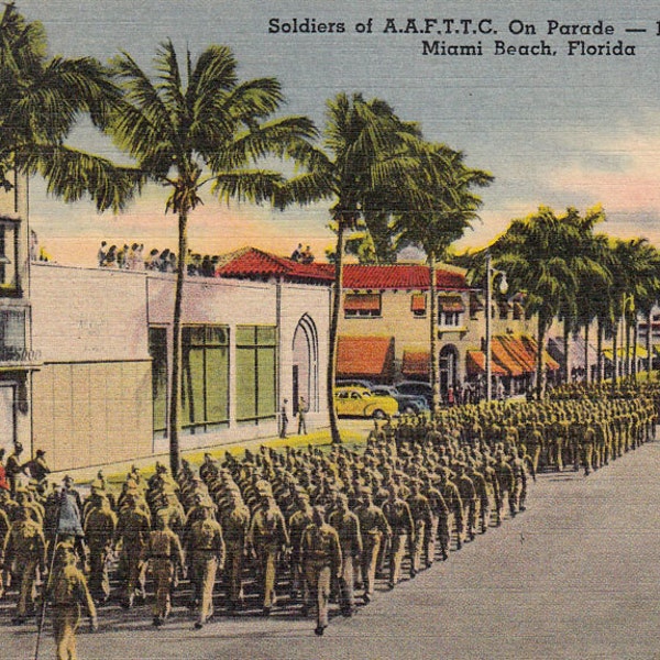 Soldiers of the WWII Army Air Forces Technical Training Command Marching on Miami Beach in the 1940's - Vintage Postcard