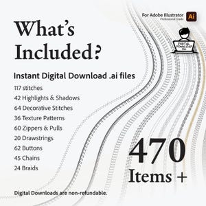 May include: Digital download graphic design elements for Adobe Illustrator. The image includes the text "What's Included?" and lists 117 stitches, 42 highlights & shadows, 64 decorative stitches, and 470 items total.