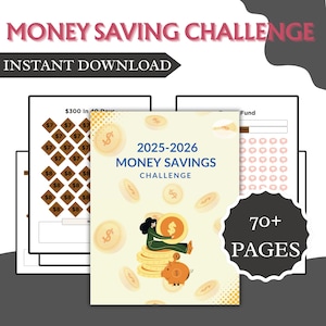 May include: A digital money-saving challenge printable with the text "Money Saving Challenge" and "Instant Download". The cover features a woman sitting on a stack of coins, a piggy bank, and the text "2025-2026 Money Savings Challenge". The image also includes "70+ Pages".
