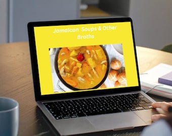 Jamaican Soups & Broths Recipe Book: Caribbean Cuisine (PDF Pattern)