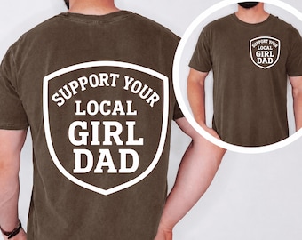 support Your Local Girl Dad PNG, Funny Dad Shirt Design, Fatherhood PNG, Retro Girl Dad Sublimation, Cool Dad Graphic Tee, Digital Download
