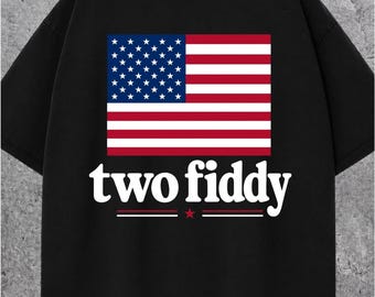 Two Fiddy PNG,Funny American Slang Patriotic USA Flag Quote png Independence Day PNG (Digital Download)