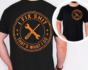 I Fix Shit That's What I Do PNG SVG, Funny Mechanic Repair Technician Handyman Workshop Humor Wrench Tools Clipart (Digital Download)