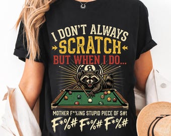 I Don’t Always Scratch PNG: Funny Billiard Player Pool Hustler png Raccoon Cue Ball Humor Retro Game Design (Digital Download)