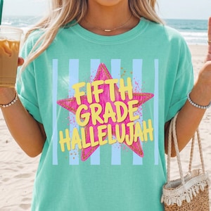 Comfort Colors Fifth Grade Hallelujah Shirt, Christian Back to School Apparel, Fifth Grade teacher shirt, 5th grade teacher shirt, teacher