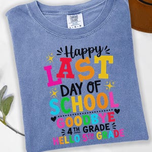 Comfort Colors 4th Grade Teacher Last Day of School Shirt, elementary school, end of year shirt, fourth grade shirt, last day of school,